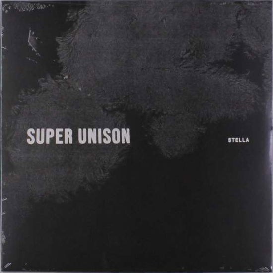 Stella - Super Unison - Musiikki - DEATHWISH INC - 0667744996244 - perjantai 26. lokakuuta 2018