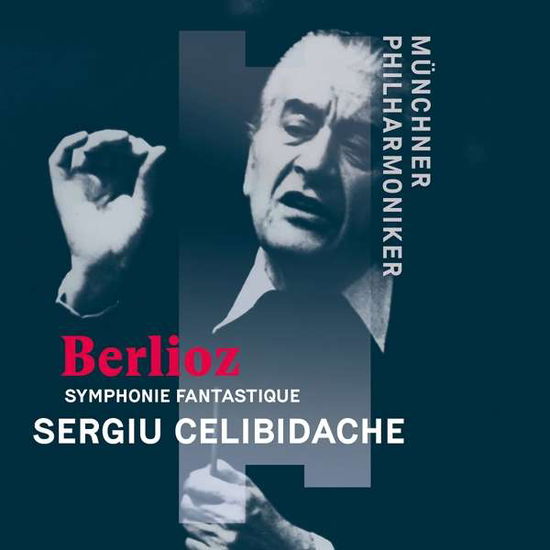 Berlioz: Symphonie Fantastique En Cinq Parties. Op. 14 - Munchner Philharmoniker & Sergiu Celibidache - Música - MUNCHNER PHILHARMONIKER - 0787099974244 - 29 de mayo de 2020