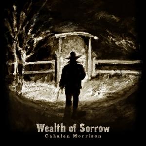 Cover for Cahalen &amp; Country Hammer Morrison · Wealth Of Sorrow (LP) (2022)