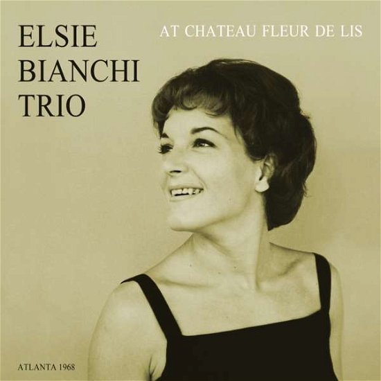 At Chateau Fleur De Lis - Elsie Bianchi Trio - Musique - SONORAMA - 0882119010244 - 21 septembre 2017