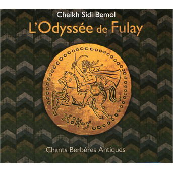 Cover for Sidi -Cheikh- Bemol · L'odyssee De Fulay (CD) (2017)