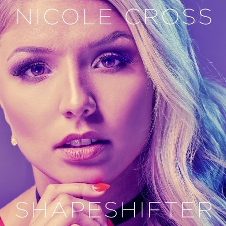 Cover for Nicole Cross · Shapeshifter (CD) [Limited edition] (2018)