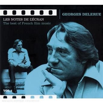Cover for Georges Delerue · Les notes de l'ecran /Vol.1 (CD) (2019)