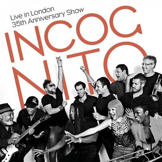 Live In London - 35th Anniversary Show - Incognito - Music - EAR MUSIC - 4029759105244 - August 14, 2015