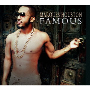 Cover for Marques Houston · Famous (CD) [Japan Import edition] (2013)