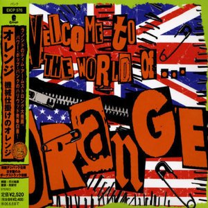 Cover for Orange · Welcome to World Oforange (CD) [Bonus Tracks edition] (2005)