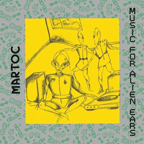 Cover for Martoc · Music For Alien Ears (LP) (2014)