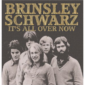 Cover for Brinsley Schwarz · It's All over Now (CD) [Japan Import edition] (2017)