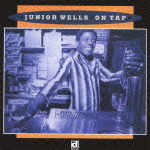 On Tap - Junior Wells - Música - PV - 4995879201244 - 11 de outubro de 2019