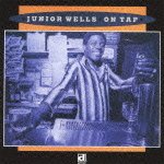 Cover for Junior Wells · On Tap (CD) [Japan Import edition] (2019)