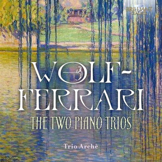 Two Piano Trios - E. Wolf-Ferrari - Musikk - BRILLIANT CLASSICS - 5028421956244 - 1. august 2018