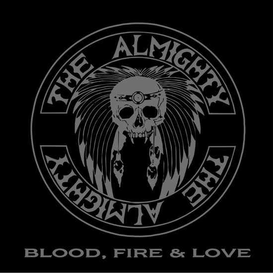 Blood, Fire & Love - The Almighty - Musiikki - Silver Lining Music - 5054197667244 - perjantai 24. marraskuuta 2023