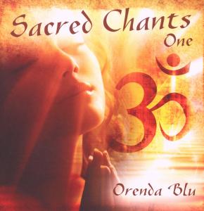 Cover for Orenda Blu · Sacred Chants One (CD) (2011)