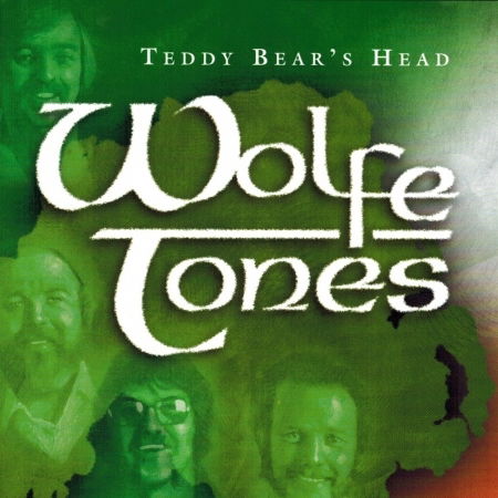 Teddy Bear's Head - Wolfe Tones - Musik - DOLPHIN - 5099343890244 - 14 oktober 1999