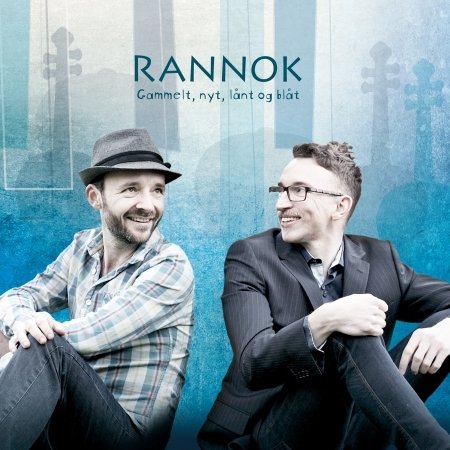 Cover for Rannok · Gammelt, Nyt, Lånt og Blåt (CD) (2017)