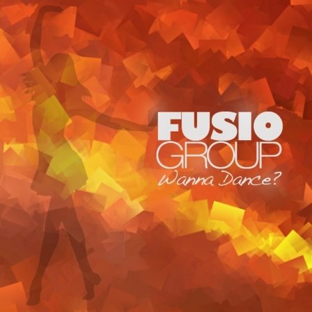 Cover for Fusion Group · Wanna Dance (CD) (2015)