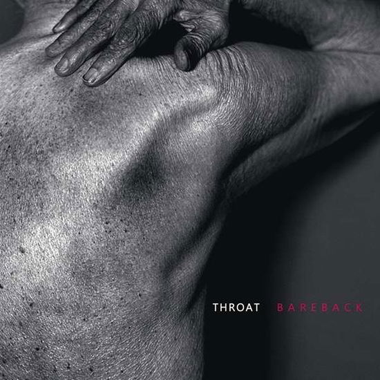 Cover for Throat · Bareback (CD) (2018)