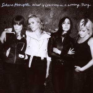 Cover for Sahara Hotnights · What if Leaving is a Loving... (CD) (2017)