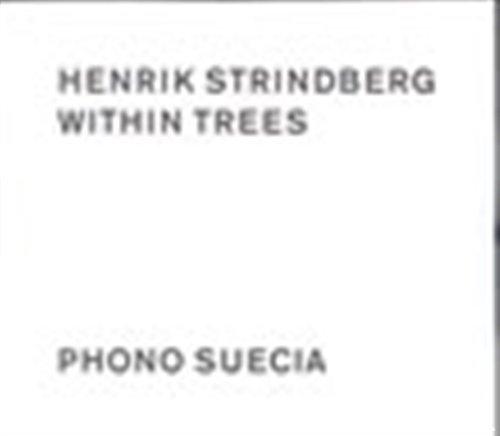 Cover for Henrik Strindberg · Within Trees (CD) (2004)