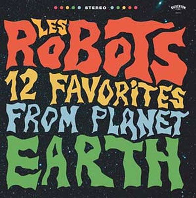 Cover for Les Robots · 12 Favorites from Earth Planet (CD) (2022)