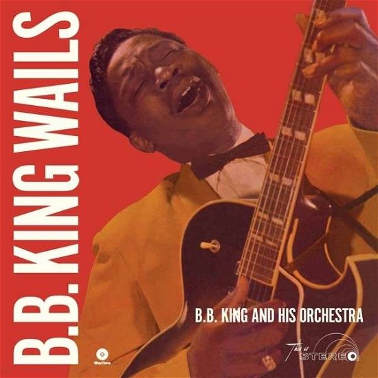 Cover for B.b. King · Wails (LP) (2014)