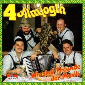 Cover for 4 Almjogln · Wir Sind Freunde Der Musik (CD) (1994)