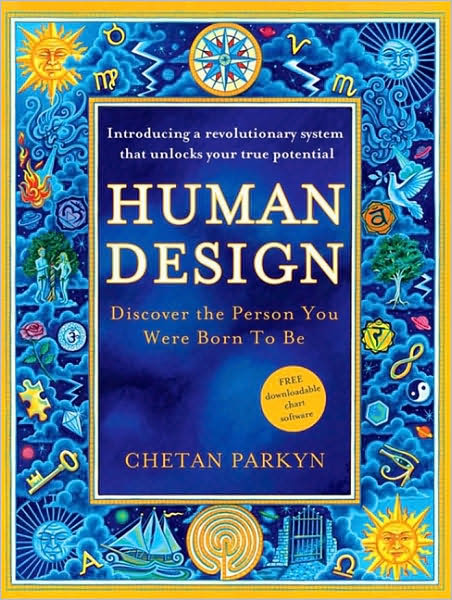 Cover for Chetan Parkyn · Human Design: Discover the Person You Were Born to be (Paperback Book) (2009)