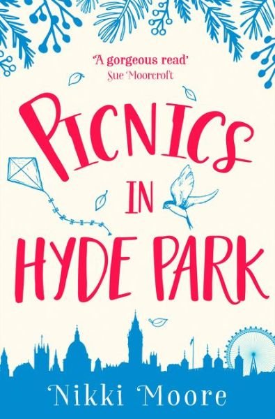 Nikki Moore · Picnics in Hyde Park - Love London Series (Taschenbuch) (2017)
