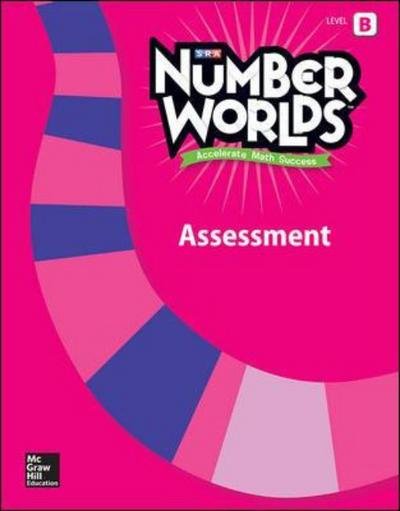 Number Worlds Level B, Assessment - Number Worlds - Mcgraw-Hill - Bøger - McGraw-Hill Education - Europe - 9780021294244 - 2. januar 2014