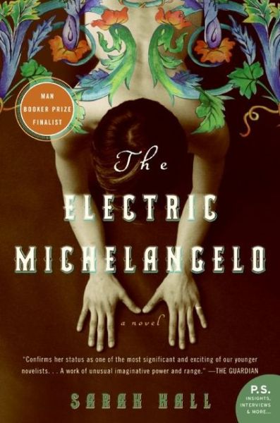 Cover for Sarah Hall · The Electric Michelangelo (Paperback Book) (2005)