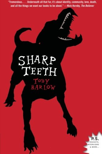 Cover for Toby Barlow · Sharp Teeth: A Novel (Paperback Book) [Reprint edition] (2009)