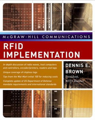 Rfid Implementation - Dennis Brown - Books - McGraw-Hill Education - Europe - 9780072263244 - October 12, 2006