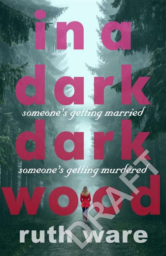 In a Dark, Dark Wood: From the author of The It Girl, discover a gripping modern murder mystery - Ruth Ware - Bücher - Vintage Publishing - 9780099598244 - 31. Dezember 2015