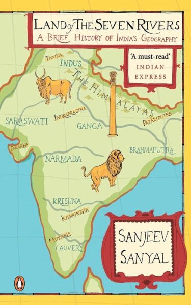 Cover for Sanjeev Sanyal · Land of the Seven Rivers (Paperback Book) (2013)