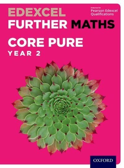 Cover for David Bowles · Edexcel Further Maths: Core Pure Year 2 Student Book - Edexcel Further Maths (Bok) (2018)