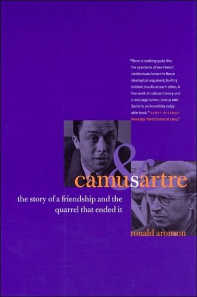 Cover for Ronald Aronson · Camus and Sartre (Paperback Book) (2005)