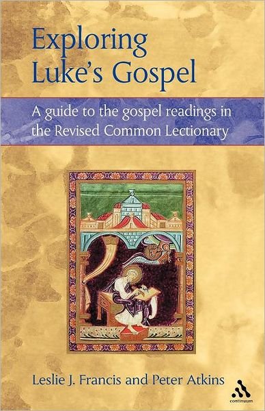 Cover for Leslie J. Francis · Exploring Luke's Gospel: A Guide to the Gospel Readings in the Revised Common Lectionary (Taschenbuch) (2001)