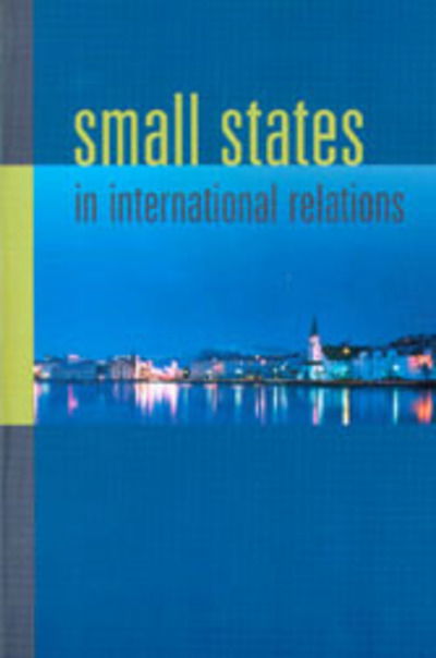 Cover for Christine Ingebritsen · Small States in International Relations (Paperback Book) (2007)