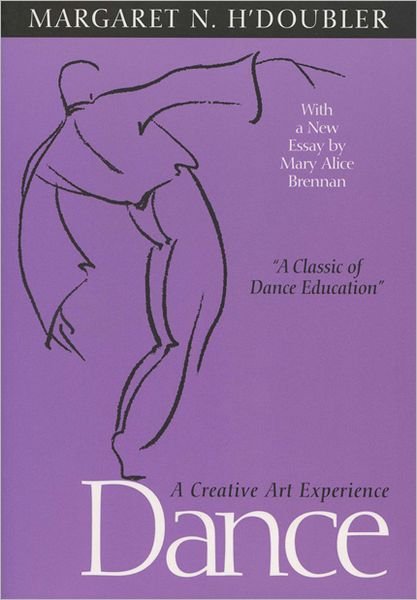 Cover for Margaret N.h. Doubler · Dance: A Creative Art Experience (Taschenbuch) (1959)