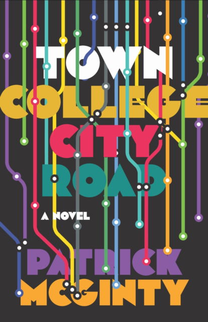 Cover for Patrick McGinty · Town College City Road (Paperback Book) (2025)