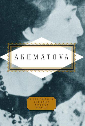 Cover for Anna Akhmatova · Anna Akhmatova (Everyman's Library Pocket Poets) (Hardcover Book) (2006)