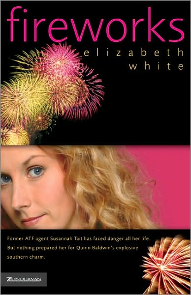 Cover for Elizabeth White · Fireworks (Taschenbuch) (2006)