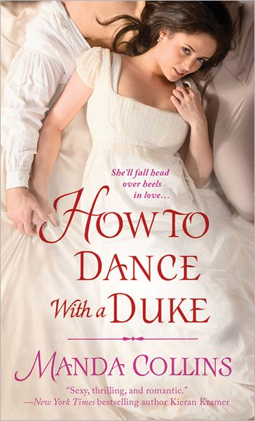 How to Dance with a Duke - Manda Collins - Książki - Griffin Publishing - 9780312549244 - 1 kwietnia 2012