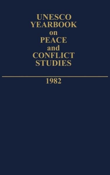Cover for Unesco · Unesco Yearbook on Peace and Conflict Studies 1982. - Unesco Yearbook on Peace and Conflict Studies (Innbunden bok) (1983)