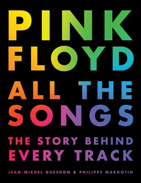 Cover for Margotin,philippe / Guesdon,jean-michel · Pink Floyd All the Songs (Bok) (2017)