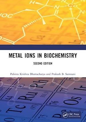 Metal Ions in Biochemistry - Pabitra Krishna Bhattacharya - Books - Taylor & Francis Ltd - 9780367622244 - April 13, 2025