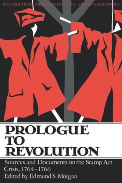 Prologue to Revolution - Es Morgan - Bøger - WW Norton & Co - 9780393094244 - 1. april 1972