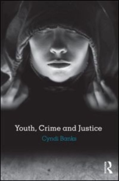 Cover for Cyndi Banks · Youth, Crime and Justice (Pocketbok) (2013)