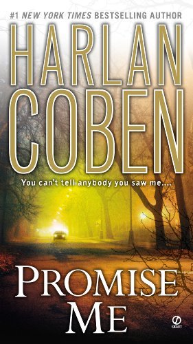 Cover for Harlan Coben · Promise Me (Myron Bolitar, No. 8) (Paperback Book) [Mass Paperback edition] (2007)