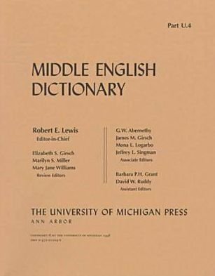 Middle English Dictionary: U.4 - Middle English Dictionary -  - Kirjat - The University of Michigan Press - 9780472012244 - maanantai 31. elokuuta 1998